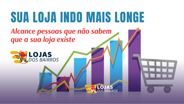 Sua loja indo mais longe